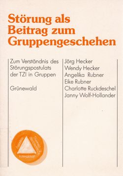 Störung als Beitrag zum Gruppengeschehen